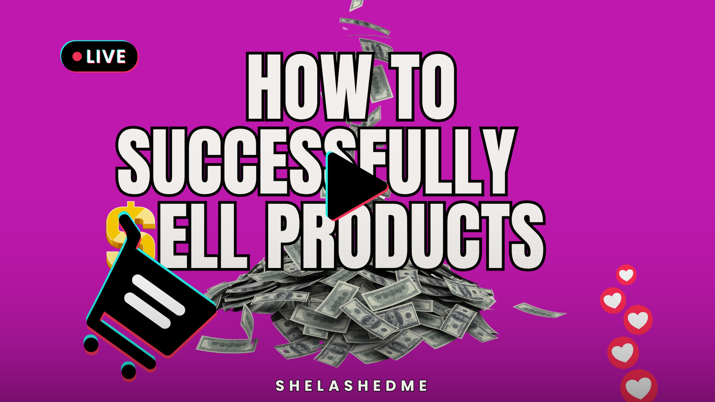 How To Successfully Sell Products
