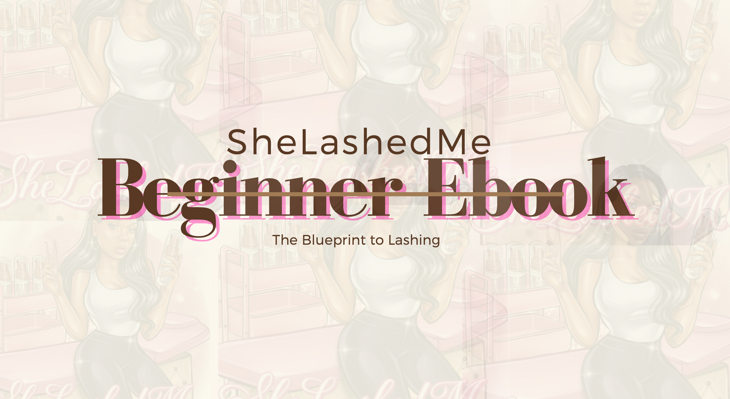 SheLashedMe Beginner E-book